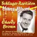 HANS BLUM <br>CD “Charly Brown (Schlager-Raritäten)” ab 25.04.2024 erhältlich!