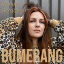 MARLEEN GOLDBACH <br>Ihr Titel “Bumerang” – produziert von Mark ’Oh – sorgt für neue Energie für die Musikwelt!