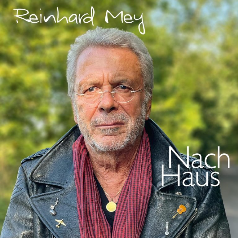 REINHARD MEY Neue CD “Nach Haus” ab 03.05.2024 erhältlich! – Smago