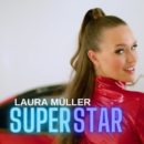 LAURA MÜLLER <br>“Superstar”: Die Frau von MICHAEL WENDLER feiert ihre Debüt-Single!