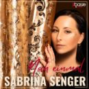 SABRINA SENGER <br>Mit “Noch einmal” präsentiert sie einen mitreißenden Discofox-Hit!