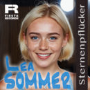 LEA SOMMER <br>Ihre Debüt-Single “Sternenpflücker” hat sie selbst geschrieben!
