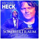 MICHAEL HECK <br>Der Titel “Sommertraum am River Blue” kündigt die Doppel-CD “Träum mit mir”!