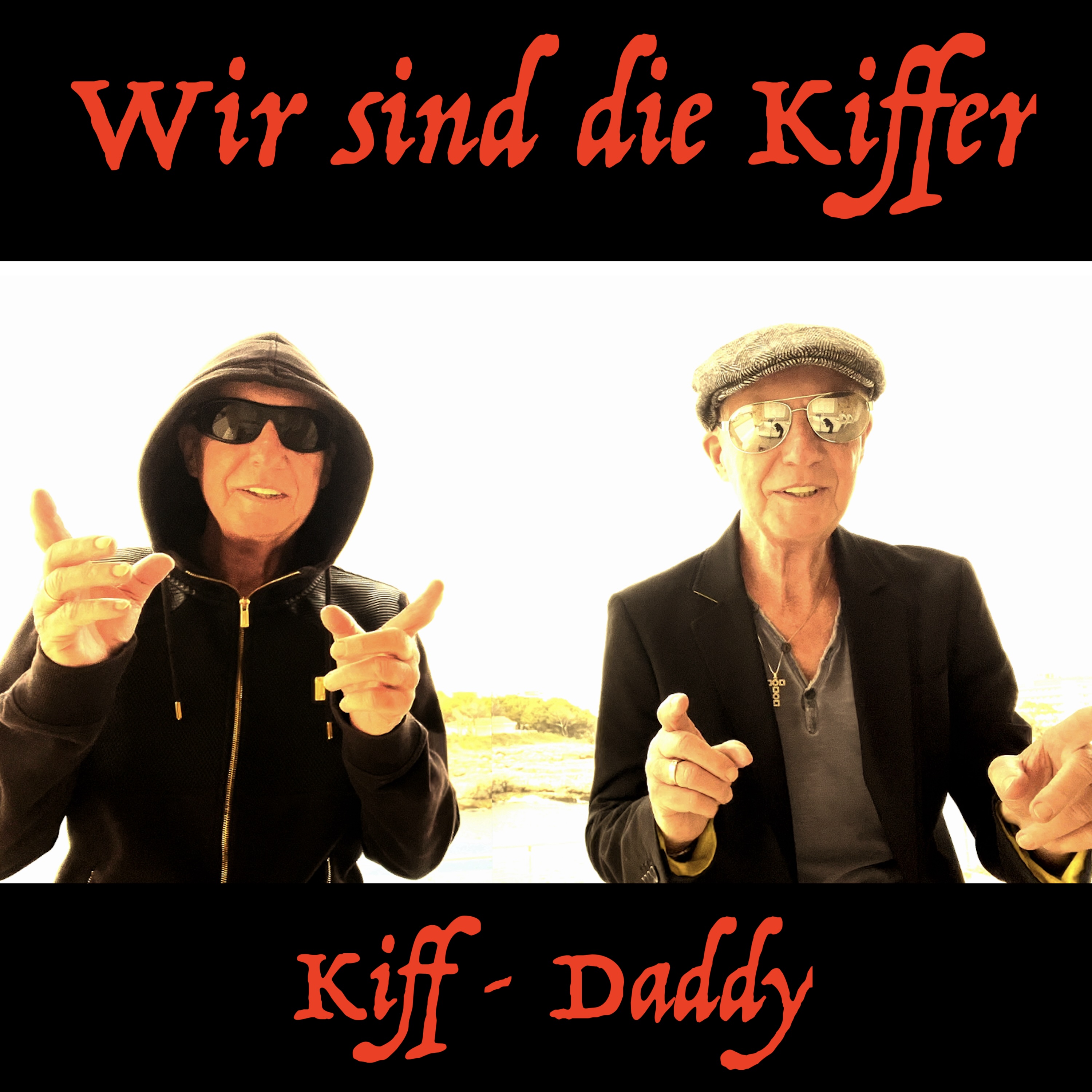 KIFF-DADDY * Wir sind die Kiffer (Download-Track)
