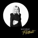 MICHELLE <br>Ihr neuer Song heißt “So oder so”!