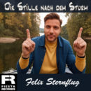 FELIX STERNBERG <br>Er besingt “Die Stille nach dem Sturm”!