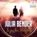 JULIA BENDER <br>Hinter ihrem neuen Titel “In festen Händen” verbirgt sich eine starke Geschichte: