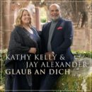KATHY KELLY & JAY ALEXANDER <br>Zweite Duett-CD “Glaub an dich” ab 09.08.2024 erhältlich!