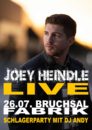 JOEY HEINDLE <br>Joey Heindle unterstützt “DJ Andy” (Andy Tichler) heute Abend (26.07.2024) in der Fabrik Bruchsal!