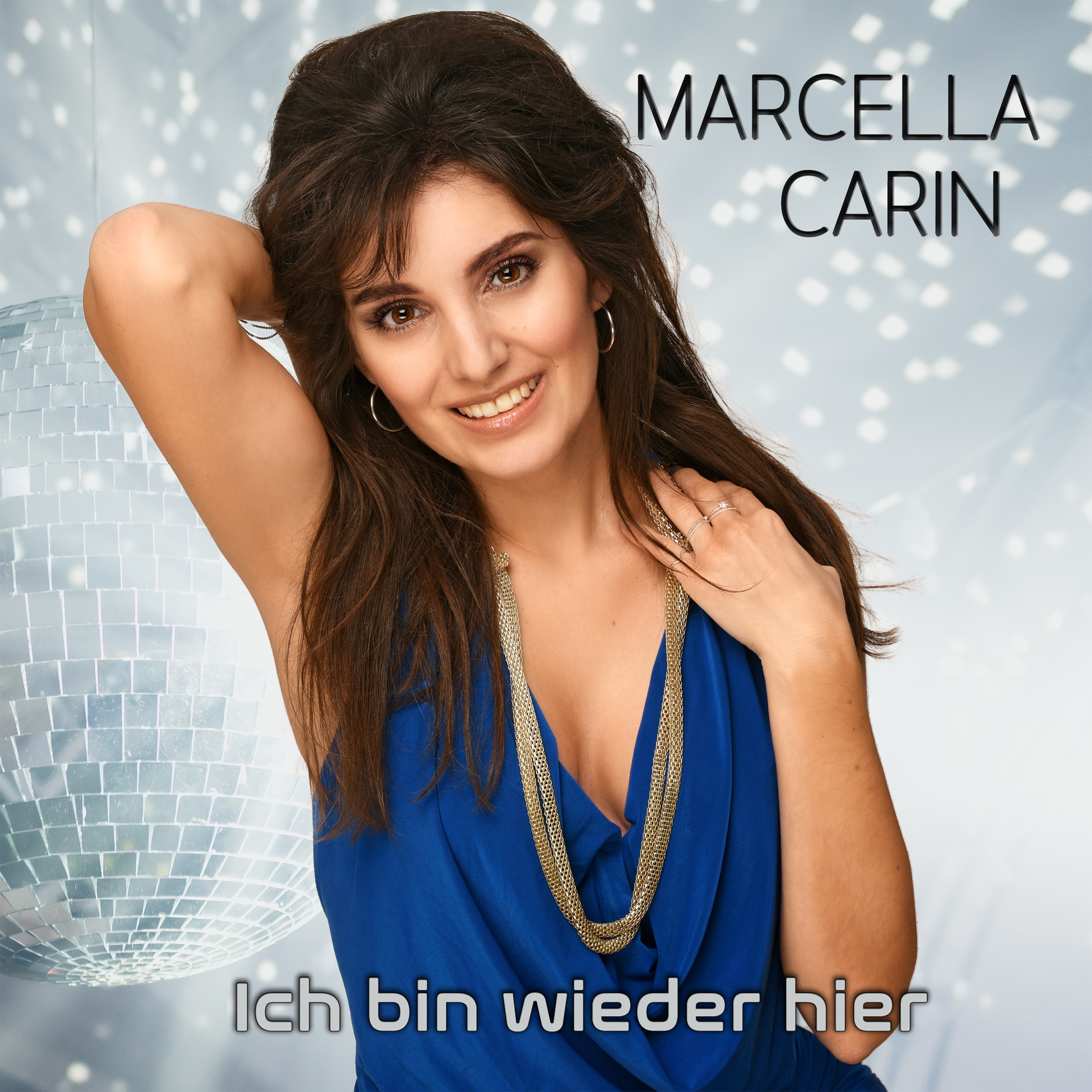 MARCELLA CARIN * Ich bin wieder hier (Download-Track)