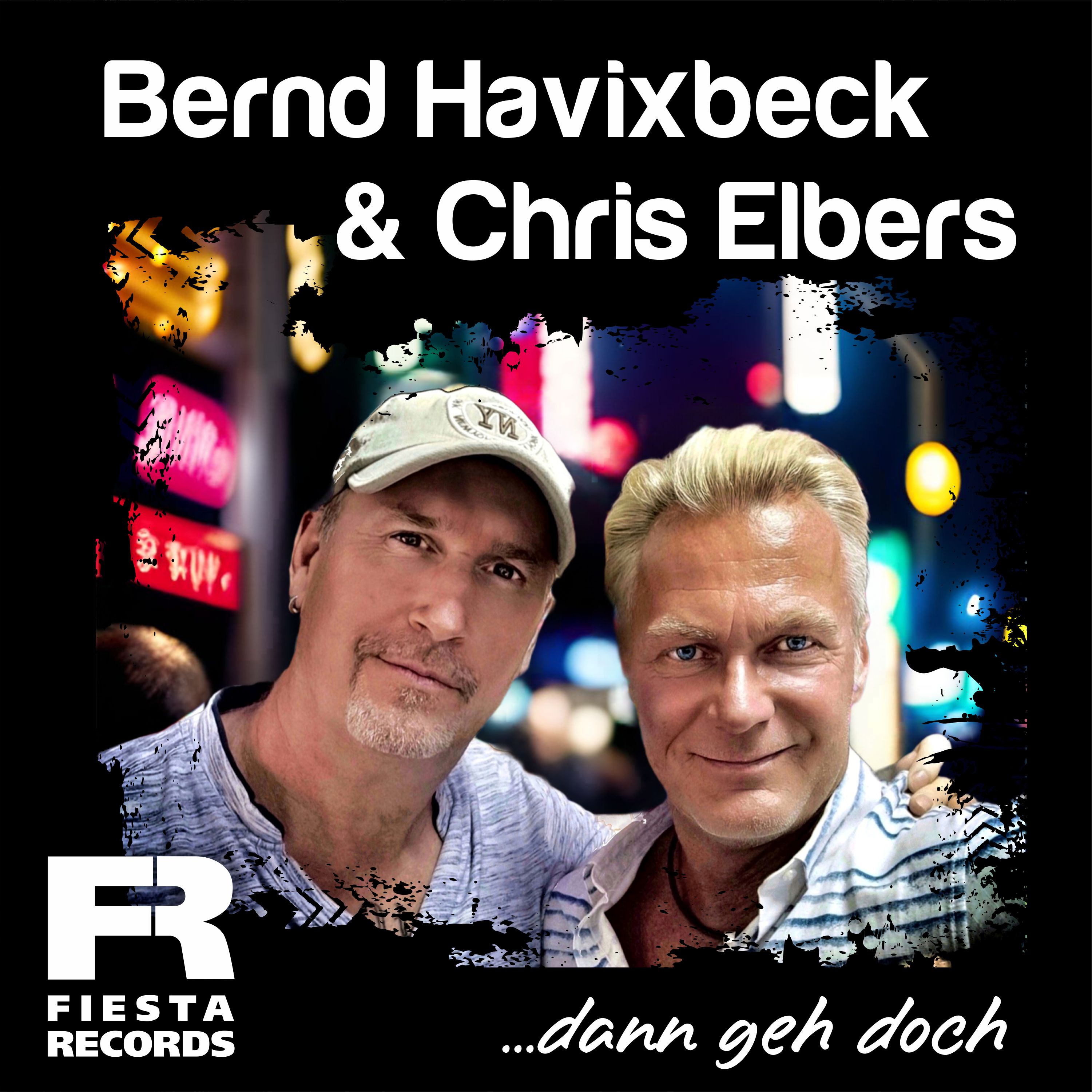 BERND HAVIXBECK & CHRIS ELBERS * ... dann geh doch (Download-Track)