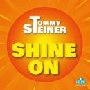 TOMMY STEINER <br>Neuer Song “Shine On” ab 12.11.2024 verfügbar!