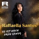 RAFFAELLA SANTOS <br>Am 01.11.2024 erscheint ihre neue Single “Es ist noch früh genug”!