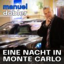 MANUEL DOBLER <br>“Eine Nacht in Monte Carlo” – Pech im Spiel, Glück in der Liebe!