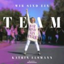 KATRIN ELSMANN <br>Ihr neues Lied “Wir sind ein Team” handelt von Veränderungen und neuen Wegen!