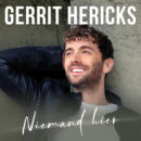 GERRIT HERICKS <br>Mit seiner zweiten Single “Niemand hier” nimmt er uns mit auf eine musikalische Reise!