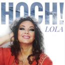 LOLA <br>Mit ihrem Titel „Hoch!“ will sie die Après-Ski-Partys sprengen!