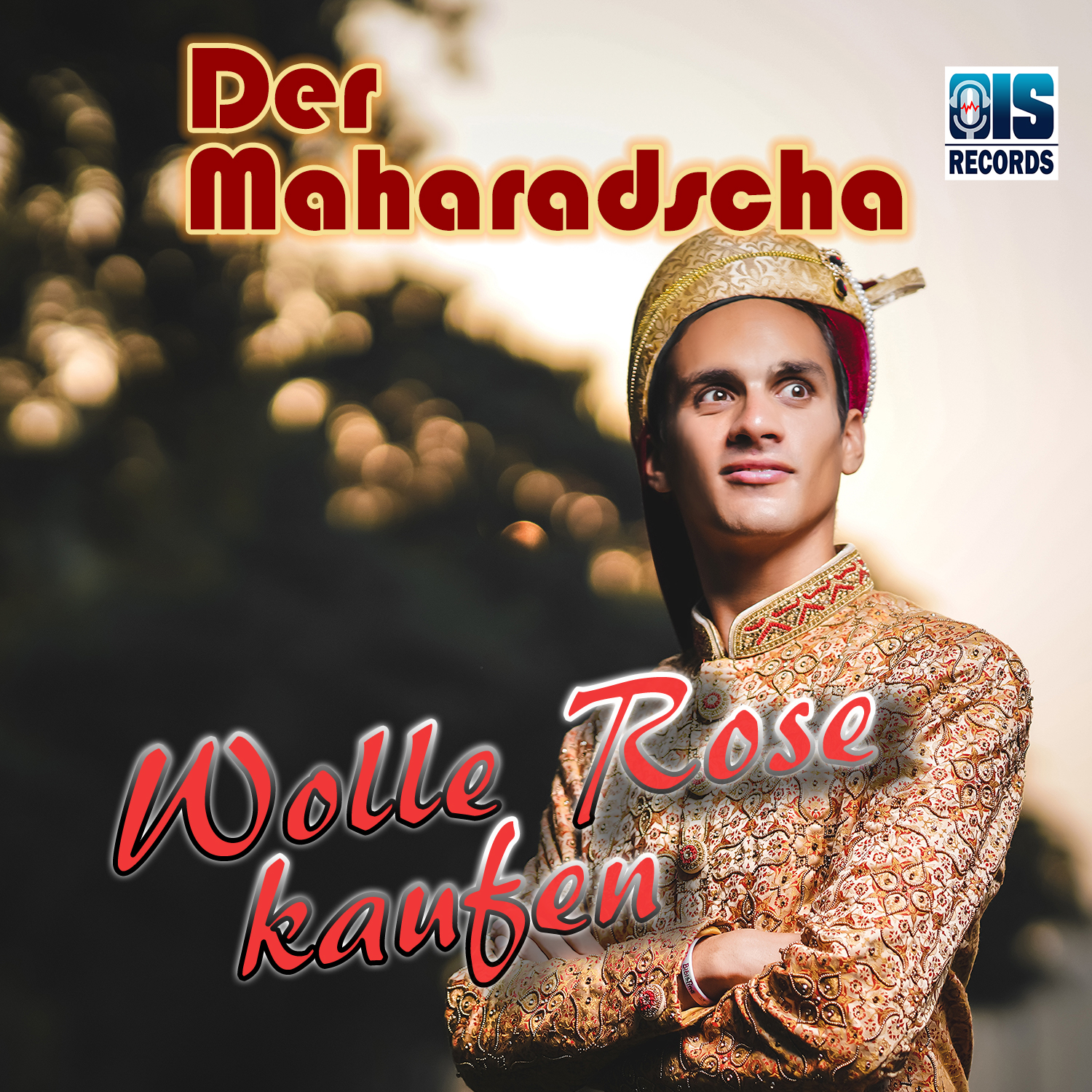 DER MAHARADSCHA * Wolle Rose kaufen (Download-Track)