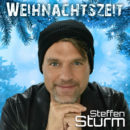 STEFFEN STURM <br>Am 01.11.2024 erscheint sein Wintertitel “Weihnachtszeit”!