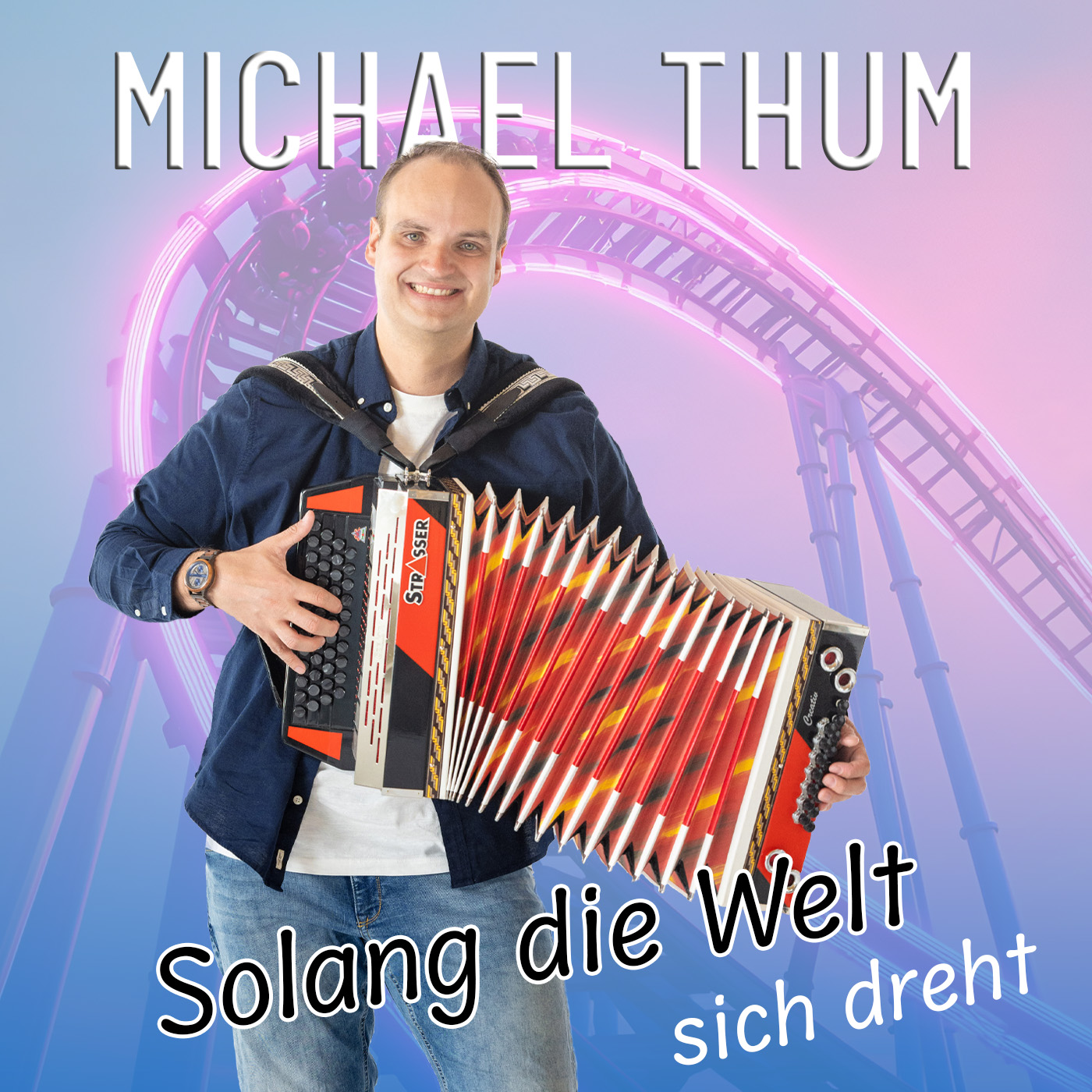 MICHAEL THUM * Solang die Welt sich dreht (Download-Track)