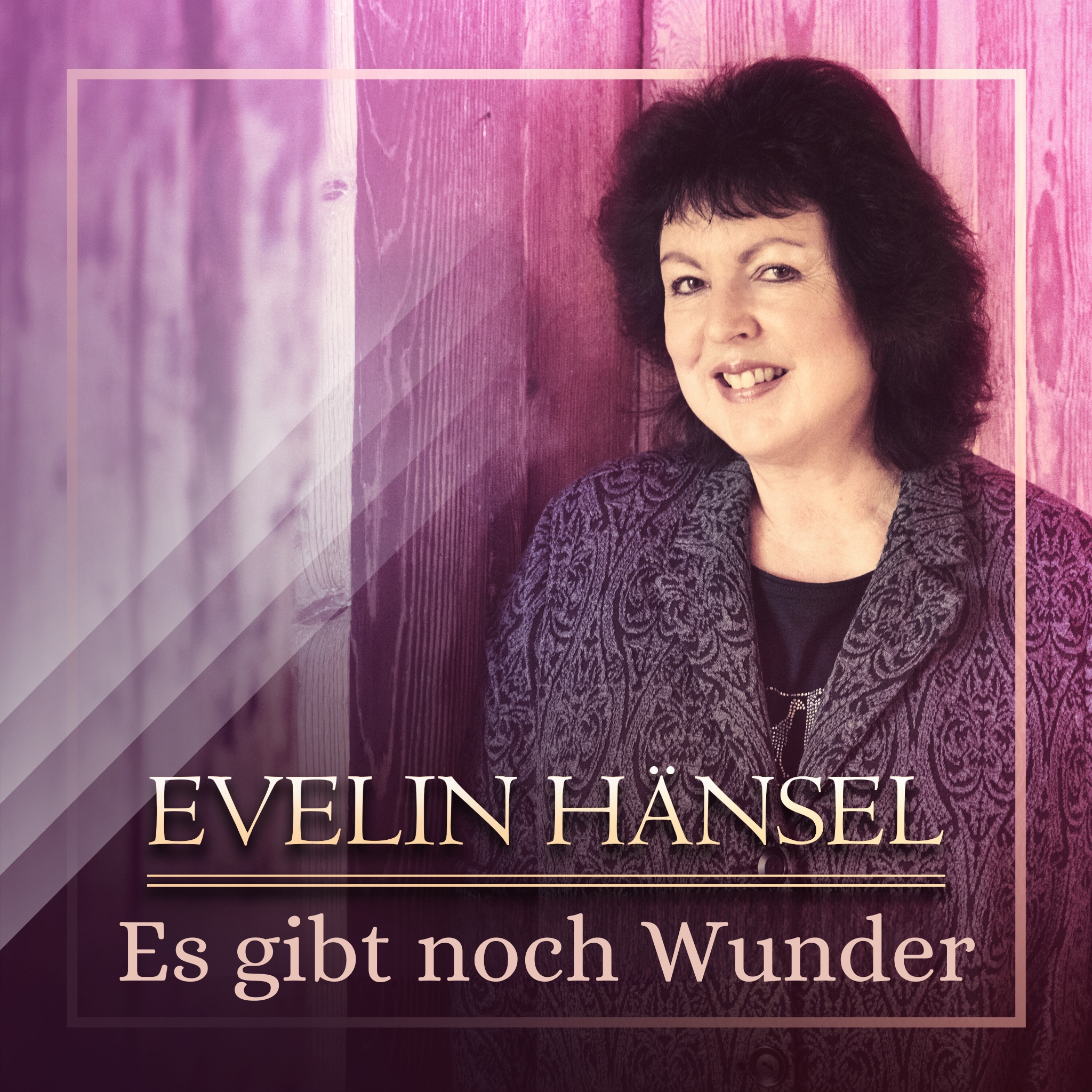 EVELIN HÄNSEL * Es gibt noch Wunder (Download-Track)