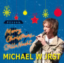 MICHAEL WURST <br>Michael Wurst meldet sich mit “Merry Christmas, Stille Nacht” zurück!