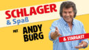 ANDY BORG mit G.G. ANDERSON <br>Zum 100. Mal: “Schlager & Spaß” mit Andy Borg!