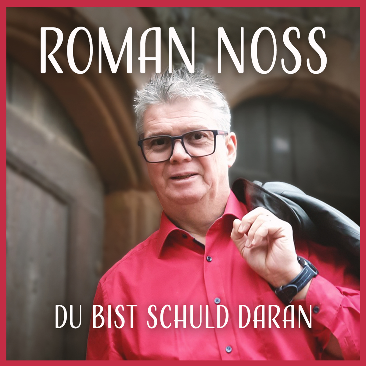 ROMAN NOSS * Du bist schuld daran (Download-Track)