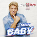 FRANK LARS <br>Frank Lars geht mit dem Song “Mein Baby 2025” an den Start!