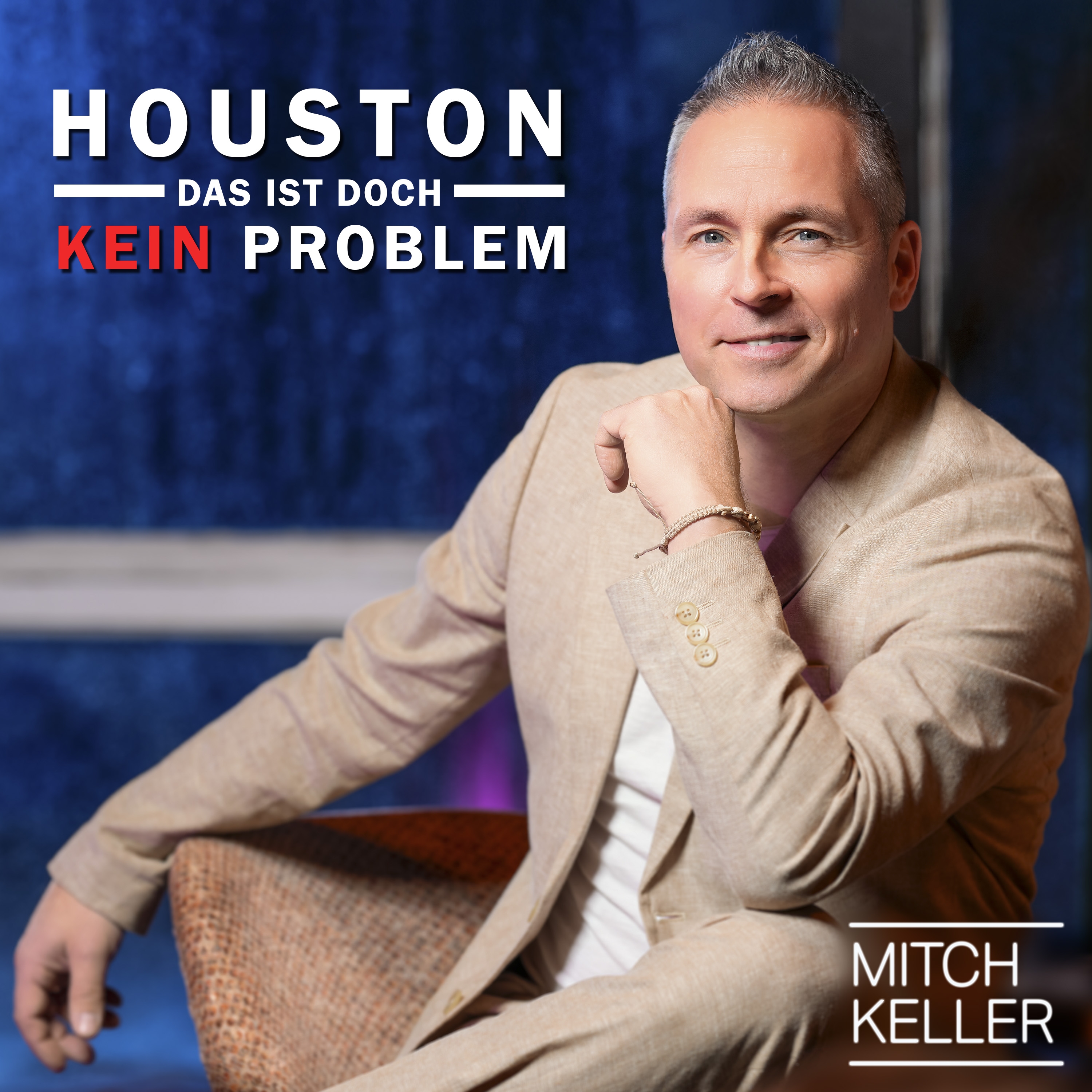 MITCH KELLER * Houston – das ist doch kein Problem (Download-Track)