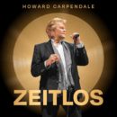HOWARD CARPENDALE <br>Album-Veröffentlichung „Zeitlos“ auf 20.02.2026 verschoben! HOWARD CARPENDALE <br>Album-Veröffentlichung „Zeitlos“ auf 20.02.2026 verschoben!