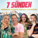 ALPENLYDIA, MARKO P, ADRIANA, DANIEL HAHN <br>Sie bringen die „7 Sünden“ zu neuen Hit-Ehren!