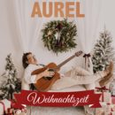 AUREL <br>Sein Song „Weihnachtszeit“ entstand in Zusammenarbeit mit FRANK RAMOND!