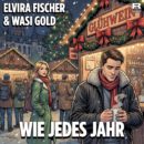 ELVIRA FISCHER & WASI GOLD <br>Ihr Song „Wie jedes Jahr“ erzählt von einem Weihnachtsmarkt als Ort der Erinnerung!