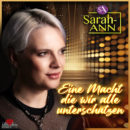 Sarah-ANN <br>Sie besingt „Eine Macht die wir alle unterschätzen“!