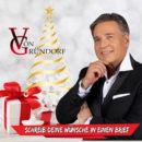 VON GRÜNDORF <br>Mit „Schreib Deine Wünsche in einen Brief“ besingt er die Magie der Kindheit!