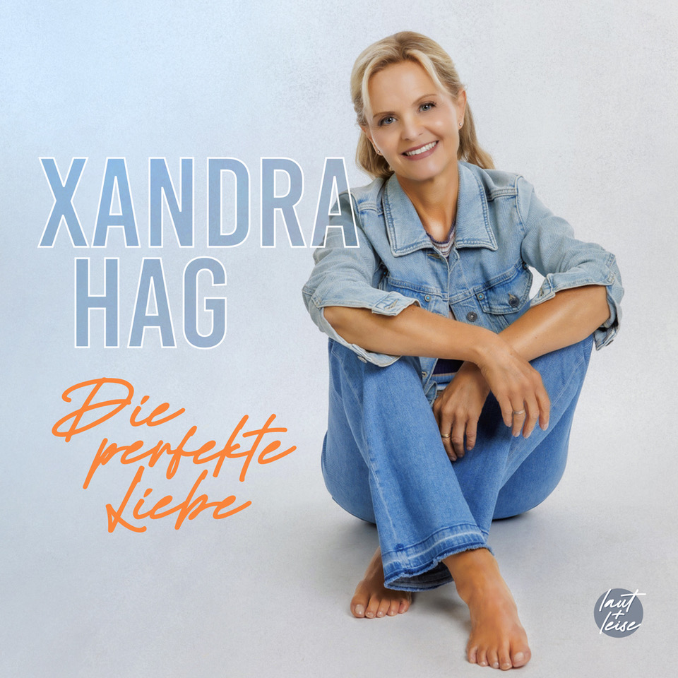 XANDRA HAG * Die perfekte Liebe (Download-Track)