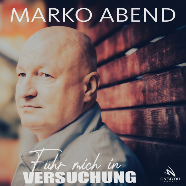MARKO ABEND <br>Neuer Popschlager „Führ mich in Versuchung“ seit 08.12.2025 erhältlich!