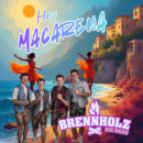 BRENNHOLZ – DIE BAND <br>Sie haben den Titel „Hey Macarena“ von PIETRO BASILE gecovert!
