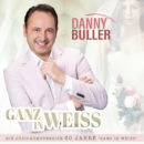 DANNY BULLER <br>„Ganz in Weiß“: Ein Evergreen erstrahlt im neuen Glanz!