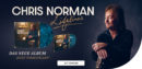 CHRIS NORMAN <br>Wissenswertes über sein neues Album „Lifelines“ (VÖ: 13.03.2026) – produziert von CHRISTIAN GELLER!