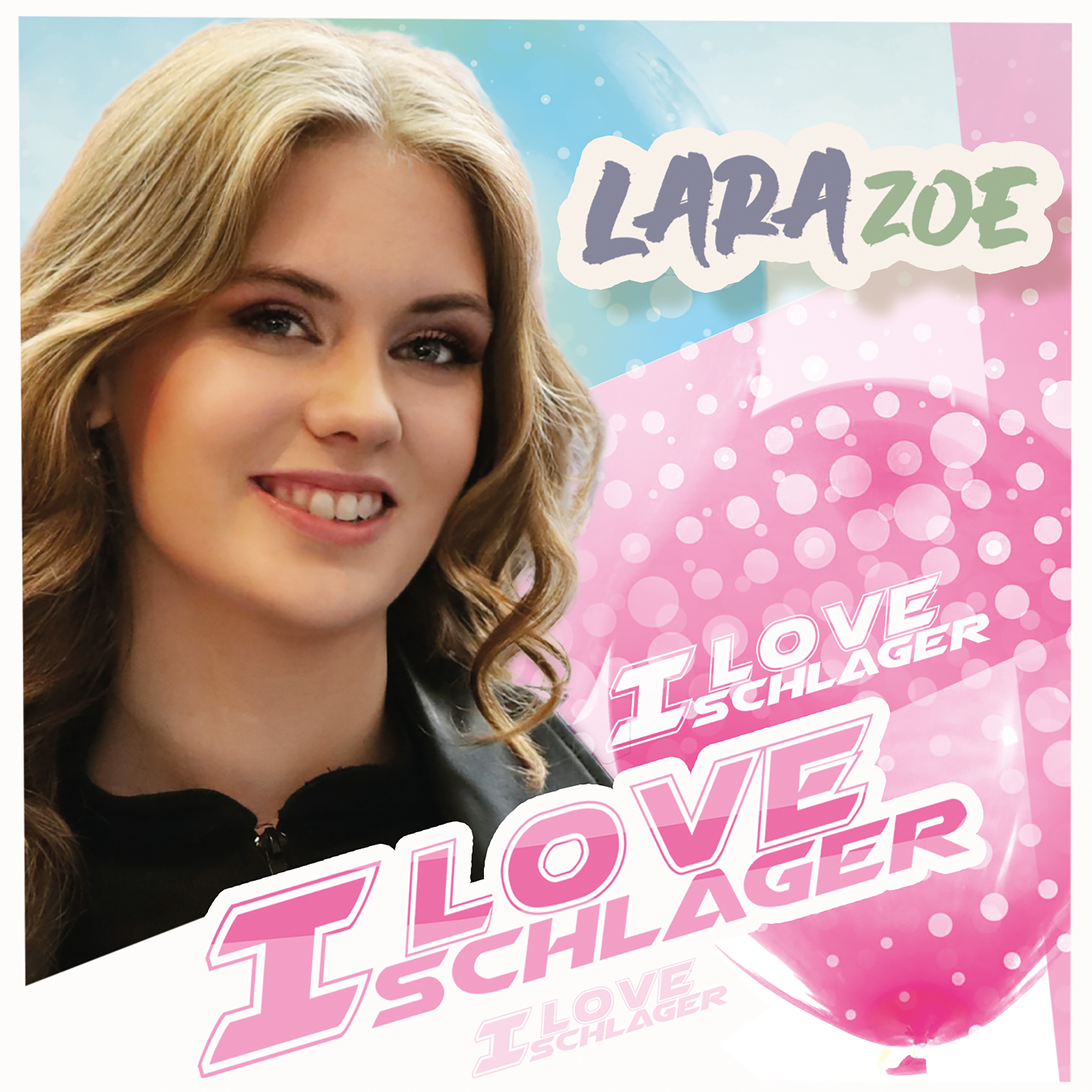 LARA ZOE * I Love Schlager (Download-Track)