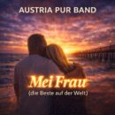 AUSTRIA PUR BAND <br>„Mei Frau (die Beste auf der Welt)“ – eine Liebeserklärung von Michael Morgen!