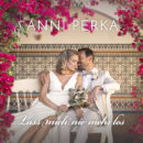 ANNI PERKA <br>In „Lass mich nie mehr los“ zeigt sie erneut ihre gefühlvolle Seite und trifft mitten ins Herz!