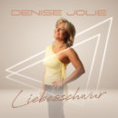 DENISE JOLIE <br>Am 27.02.2026 erscheint ihr neuer Titel „Liebesschwur“!