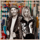 KLAUS DANNER feat. PETRA MANUELA <br>Am 13.02.2026 erscheint ihr Duett-Titel „Wo bist Du?“!