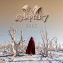 CHAPTER 7 <br>„Salz“ – ist ein Song über die Kraft einer Begegnung, die man nie ganz greifen kann!