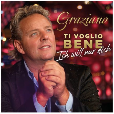 GRAZIANO <br>Die Single „Ti voglio bene – ich will nur dich“ kündigt seine neue CD „Neue Liebe, neues Glück“ an!
