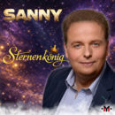 SANNY <br>Der Titel „Sternenkönig“ erzählt von großen Gefühlen, Hoffnung und der Magie besonderer Momente!