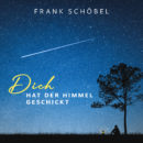 FRANK SCHÖBEL <br>Der Titel „Dich hat der Himmel geschickt“ kündigt seine neue CD „Spiel des Lebens“ an!